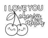 Dibujo de I love you cherry much para colorear